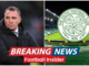 Check Out: Celtic Plans to Sign Three key Positions as they Lay the Groundwork for a Huge Summer Overhaul.