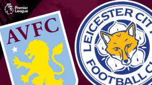 Aston Villa ‘attend meeting’ to lay foundations for shock Leicester City swoop