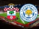 Shoking : Southampton genuinely signs £15Million 'Star' for Leicester City