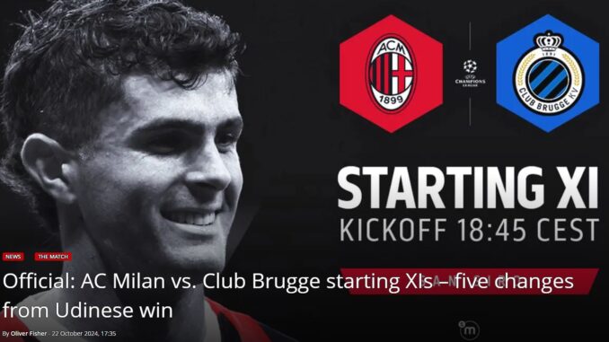 L'allenatore del Milan Paulo Fonseca ha nominato la sua formazione titolare per la partita contro il Club Brugge, con alcune modifiche rispetto alla vittoria di sabato contro l'Udinese.