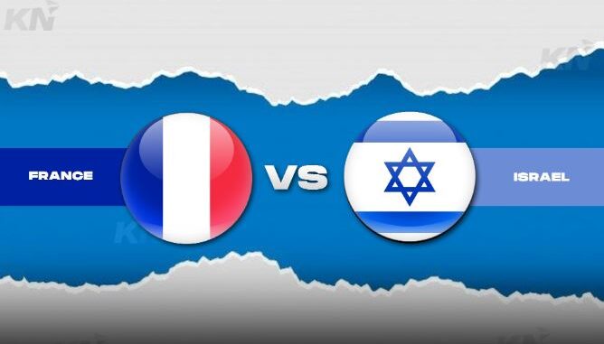 MATCH REPORTÉ : France vs. Israël – « Nouvelle » heure de coup d'envoi, pronostics, actualités de l'équipe, compositions