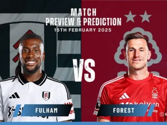 Fulham vs Forest: How to watch, Stream link, TV channel, New kick-off time, date