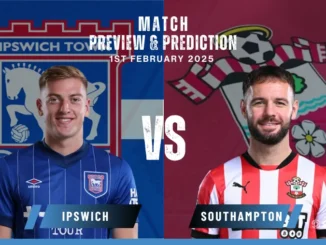 MATCH PREVIEW: Ipswich Town vs. Southampton - prediction, team news, lineups