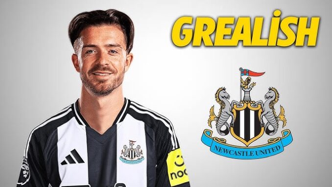 Grealish- OFFICIAL: Newcastle ‘agree’ loan ‘offer’ with ‘mandatory’ £67m buy clause for Man City star in ‘advanced’ deal